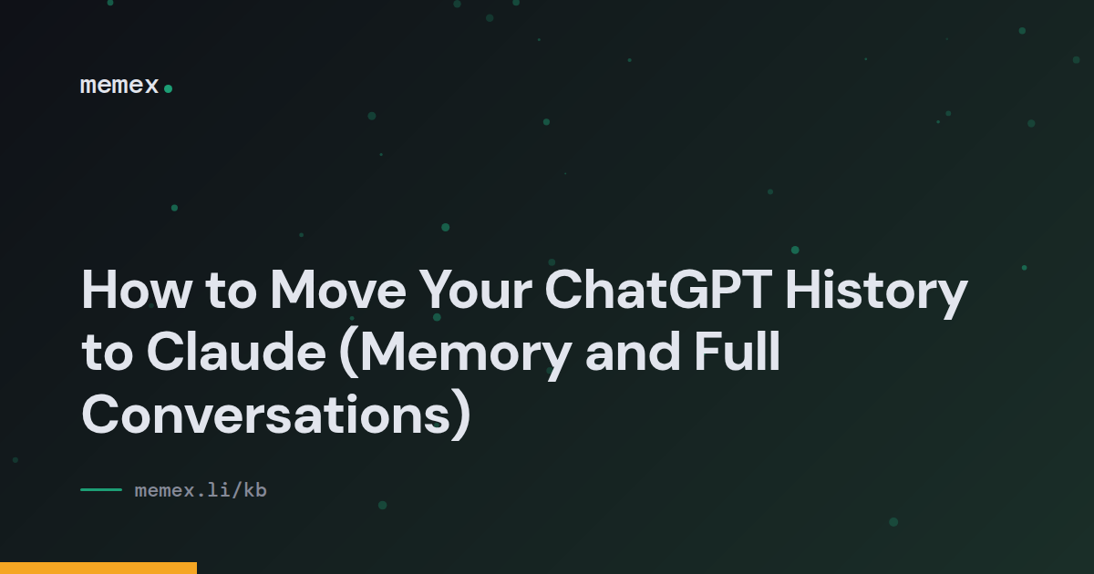 How to Move Your ChatGPT History to Claude (Memory and Full Conversations)
