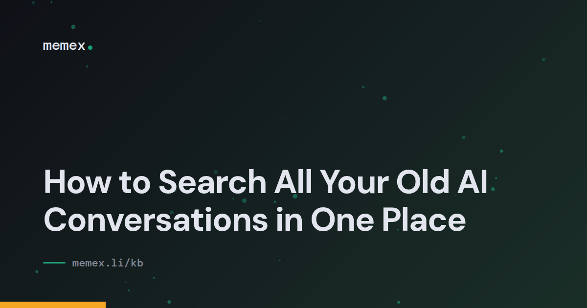 How to Search All Your Old AI Conversations in One Place